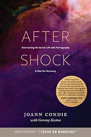Book cover Aftershock: Overcoming His Secret Life with Pornography: A Plan for Recovery