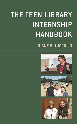 The Teen Library Internship Handbook (Teen Librarian Bookshelf)