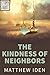 The Kindness of Neighbors (A Short Story)