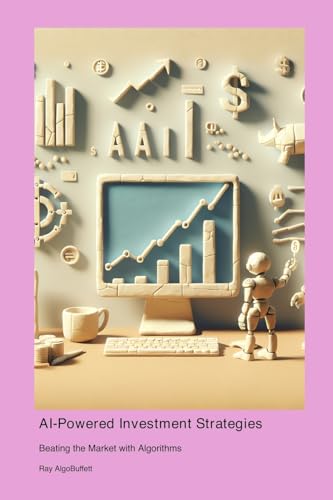 AI-Powered Investment Strategies: Beating the Market with Algorithms
