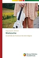 Nietzsche: O sentido da música e da arte trágica 3639746759 Book Cover