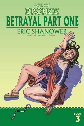 Age of Bronze Volume 3: Betrayal Part One