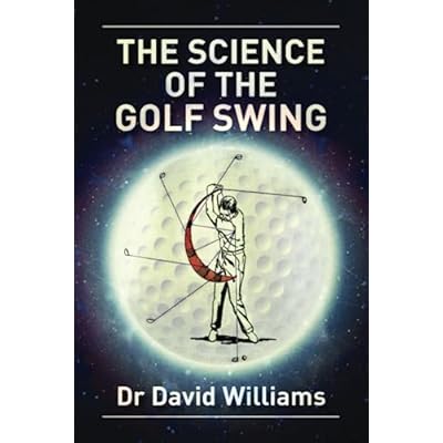 The Science of the Golf Swing
