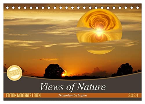 Views of Nature - Traumlandschaften (Tischkalender 2024 DIN A5 quer), CALVENDO Monatskalender: Digital bearbeitete Naturfotografien nehmen Sie mit auf ... Sie und kommen Sie zur Ruhe. (CALVENDO Kunst)