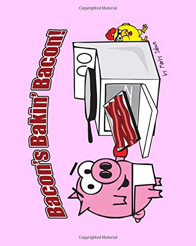 Bacon's Bakin' Bacon: The Adventures of Bacon