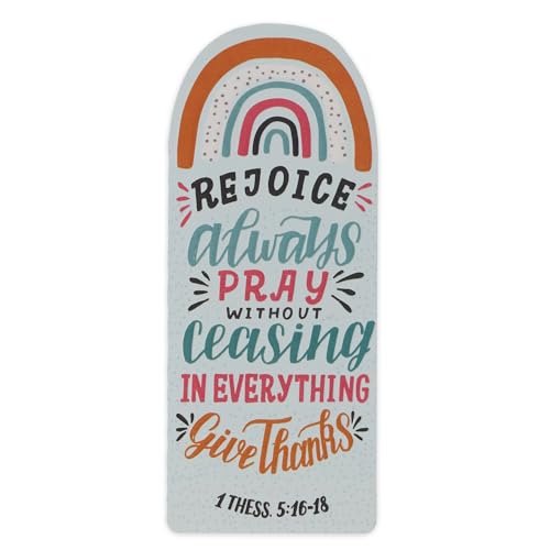 Christian Art Gifts Premium Cardstock Bookmark for Kids, Boys, & Girls: Rejoice Always - 1 Thessalonians 5:16-18 Inspirational Bible Verse for Reading, Books, Church, School, Multicolor Rainbow