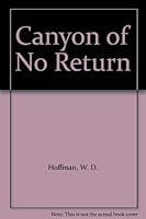 Canyon of No Return B003VSLO2Q Book Cover