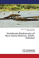 Vertebrate Biodiversity of Nara Game Reserve, Sindh, Pakistan 3659497525 Book Cover