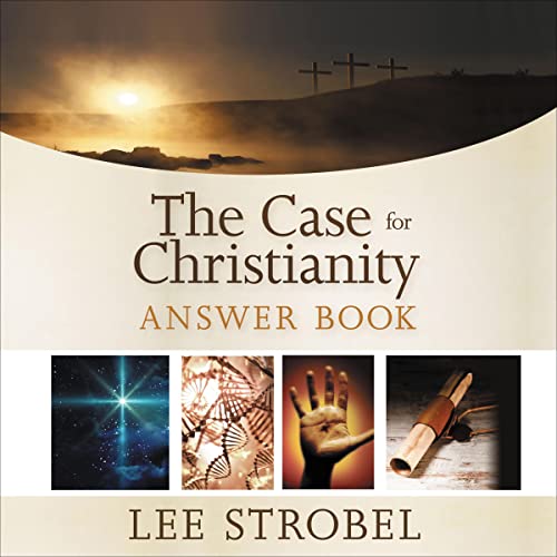 The Case for Christianity Answer Book: Answer Book Series