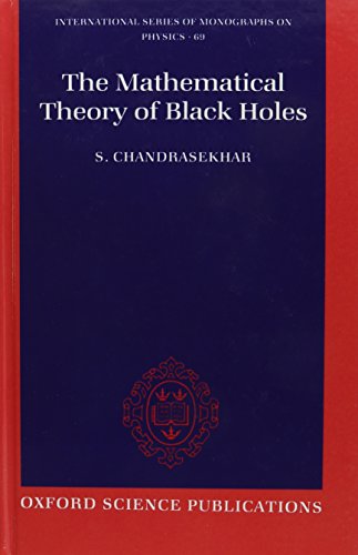 The Mathematical Theory of Black Holes 0198512910 Book Cover