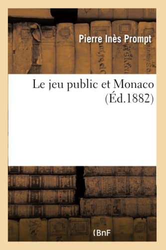 Le Jeu Public Et Monaco (French Edition)