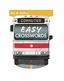 Sit & SolveÃâÃÂ® Commuter Easy Crosswords (Sit & SolveÃâÃÂ® Series)