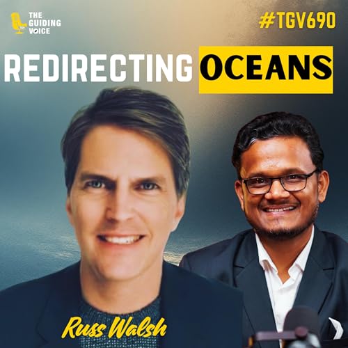 From Silicon Valley to Saving the Planet: Russ Walsh&rsquo;s Audacious Plan for the Future | TGV690