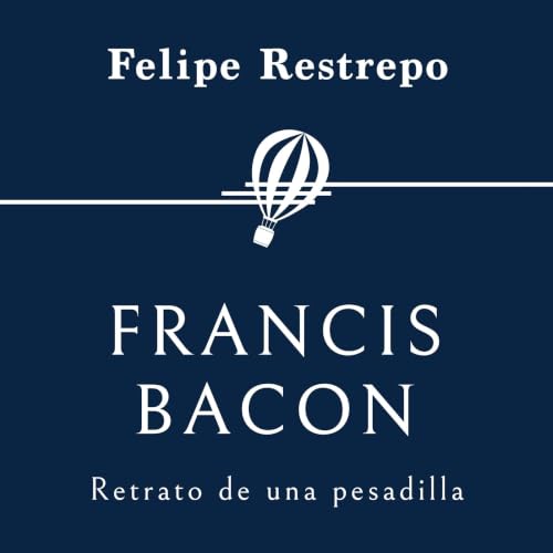 『Francis Bacon. Retrato de una pesadilla』のカバーアート