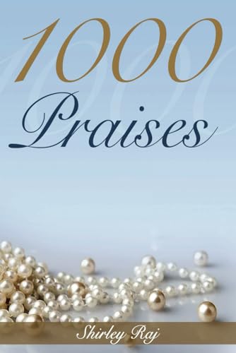 1000 Praises and Promises from the Bible: Daily meditation for