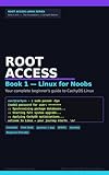 Root Access: Welcome to the Penguin Side: Linux for Noobs — A Beginner’s Guide to CachyOS (Root Access Linux Series Book 1)