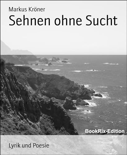 Sehnen ohne Sucht (German Edition)