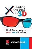 Reading the Bible in 3D: The Bible as you've never seen it before