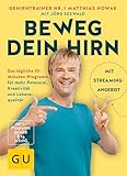 bewegungsmelder feller  Beweg dein Hirn: Das tägliche 10-Minuten-Programm für mehr Potenzial, Kreativität und Lebensqualität (GU Gesundheit)