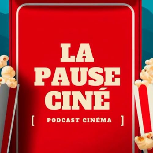 La Pause Cin&eacute; #33