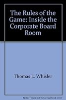 The rules of the game: Inside the corporate board room 0870944630 Book Cover