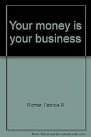Your Money Is Your Business B0006YCC6A Book Cover