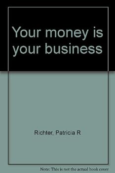Paperback Your Money Is Your Business Book