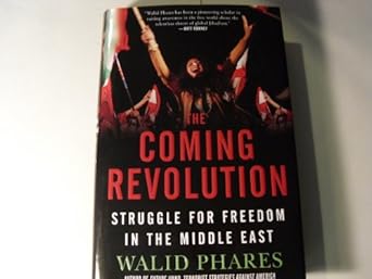 The Coming Revolution: Struggle for Freedom in the Middle East
