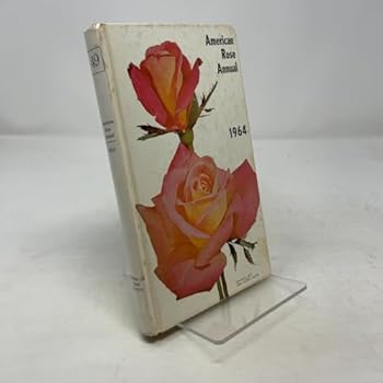 AMERICAN ROSE ANNUAL 1964 VOL. 49