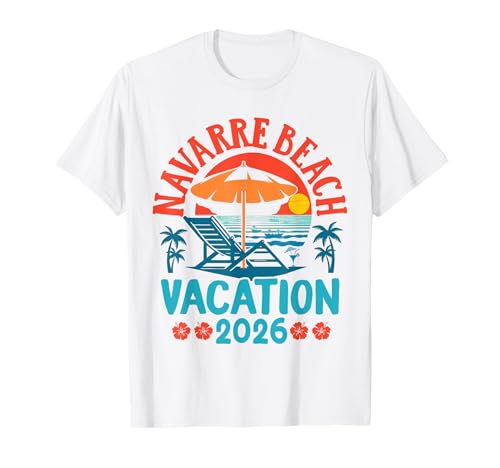 Navarre Beach Florida 2026 Family Vacation Summer Vibes T-Shirt