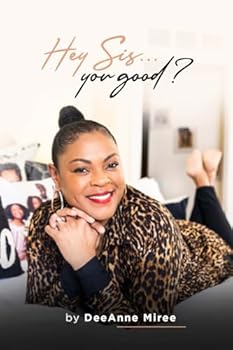 Paperback Hey Sis...You Good? Book