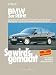 Produktbild BMW 3er Reihe Limousine von 11/89 bis 3/99, Coupé von 10/90 bis 4/99, Touring von 5/95 bis 5/99, Compact von 4/94 bis 9/00: So wird's gemacht - Band 74