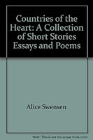 Countries of the Heart: A Collection of Short Stories Essays and Poems 0964151146 Book Cover