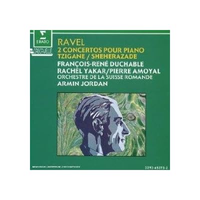 Ravel - Piano Concertos; Tzigane; Sh&eacute;h&eacute;razade