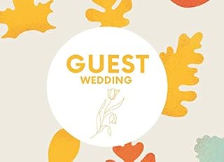Guest Wedding: Wedding Guest List, Name, Complete Address, Attendance, Seat Assignment, Plus One, Diet Restrictions, Gift, Thank You Card Sent, 120Pages with Soft Cover And Finish Matte