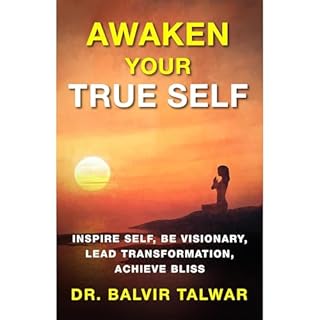 Awaken Your True Self Audiolibro Por BALVIR TALWAR arte de portada