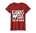 Llamas Make Me Happy You Not So Much Llamas T-Shirt