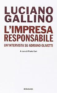L'impresa responsabile. Un'intervista su Adriano Olivetti