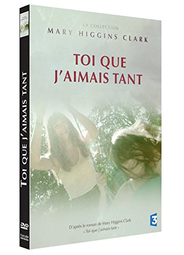 Mary Higgins Clark Toi Que J'Aimais Tant