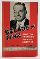 Decade of Fear: Senator Hennings and Civil Liberties 0826200400 Book Cover