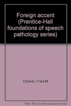 Hardcover Foreign Accent (Prentice-Hall foundations of speech pathology series) Book