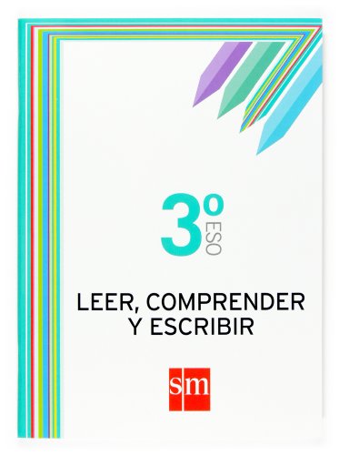 Cuaderno Leer Comprender y Escribir 3º ESO