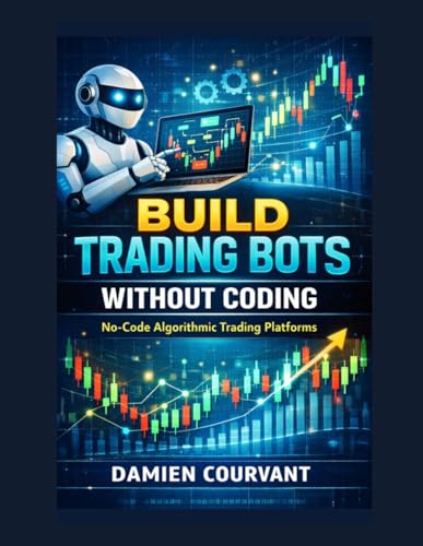 Build Trading Bots Without Coding: No-Code Algorithmic Trading Platforms