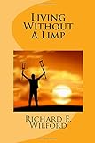 Living Without a Limp