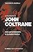 La Filosofia Di John Coltrane. Con Un’Intervista A Claudio Fasoli - 3