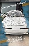 MK III 1992 TUBRO TARGA PHOTOBOOK : Rare #299 White Package Turbo Supra (Whistle blowers and hand washers) (English Edition)