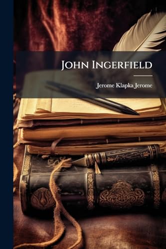 John Ingerfield: And Other Stories