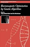 Electromagnetic Optimization by Genetic Algorithms (Wiley Series in Microwave and Optical Engineering)