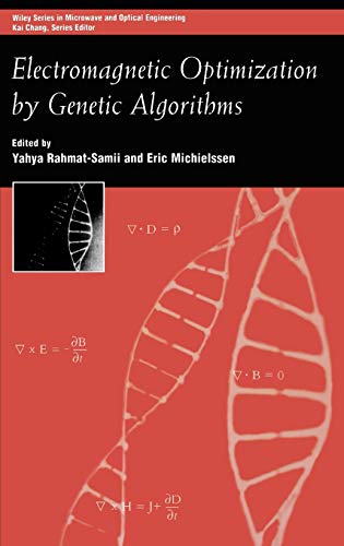 Electromagnetic Optimization by Genetic Algorithms (Wiley Series in Microwave and Optical Engineering)