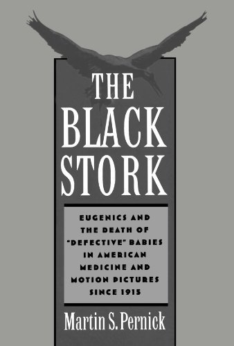 The Black Stork: Eugenics and the Death of "Defective" Babies in American Medicine and Motion Pictures since 1915 by Pernick, Martin S. Published by Oxford University Press, USA 1st (first) edition (1999) Paperback      Paperback Bunko – January 1, 1707